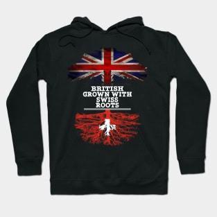 British Grown With Swiss Roots - Gift for Swiss With Roots From Switzerland Hoodie